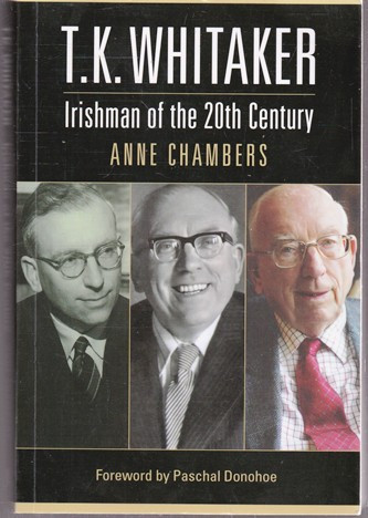Anne Chambers / T. K. Whitaker - Irishman of the 20th Century (Large Paperback)