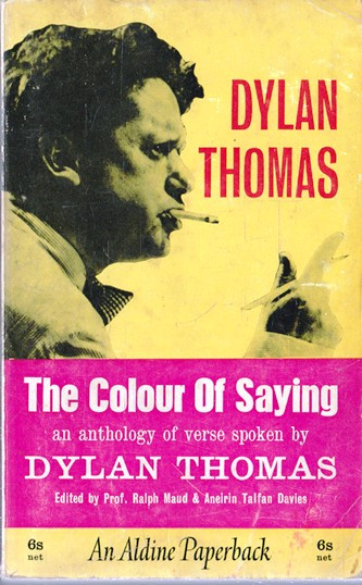 Dylan Thomas / The Colour Of Saying. (Vintage Paperback)
