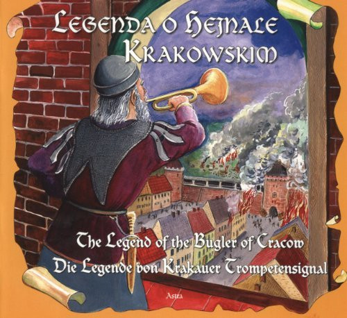 Katarzyna Malkomska / Legend of the Bugler of Cracow (Children's Picture Book)