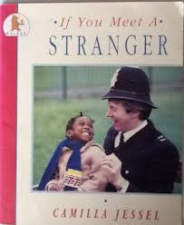 Camilla Jessel / If You Meet a Stranger (Children's Picture Book)
