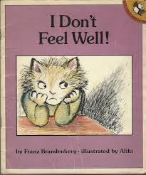 Franz Brandenberg / I Don't Feel Well (Children's Picture Book)