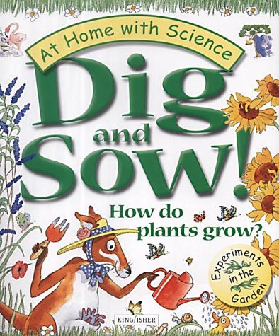 Janice Lobb / Dig and Sow! How Do Plants Grow? (Children's Picture Book)