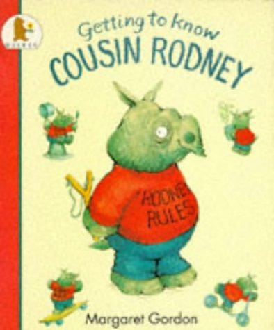 Margaret Gordon / Getting to Know Cousin Rodney (Children's Picture Book)