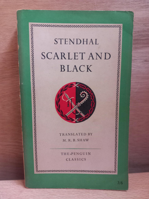 Stendhal - Scarlet and Black ( Translated by M.R.B Shaw) - Penguin Classics PB - 1955
