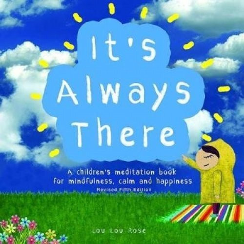 Louise Shanagher / It's Always There (Children's Picture Book)