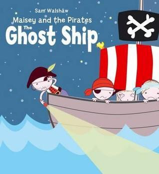 Sam Walshaw / The Ghost Ship (Children's Picture Book)