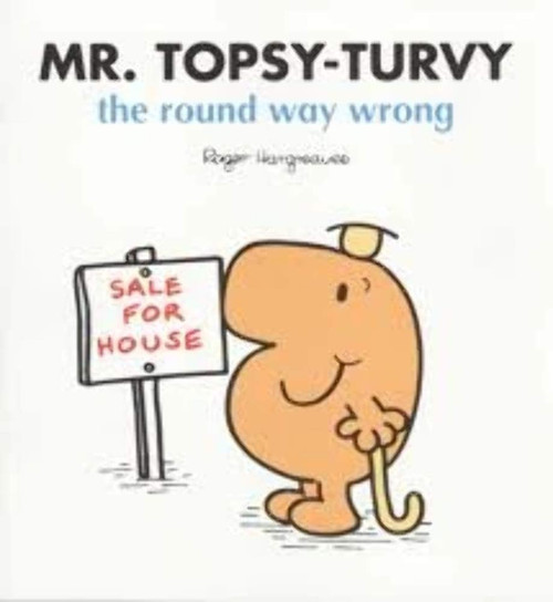 Roger Hargreaves / Mr Topsy-Turvy the Round Way Wrong (Children's Picture Book)
