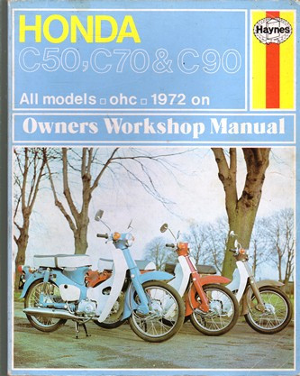 Haynes Manual: Honda C50, C70 & C90: Owners Workshop Manual 1972