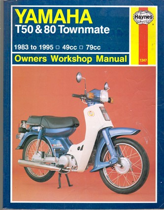 Haynes Manual: Yamaha T50 & 80 Townmate: Owners Workshop Manual