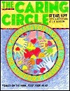 Earl Hipp / The Caring Circle: A Facilitator's Guide to Support Groups Based on the Book Feed Your Head (Coffee Table Book)