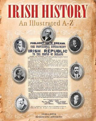 Séamus Mac Annaidh / Irish History : An Illustrated A-Z (Coffee Table Book)