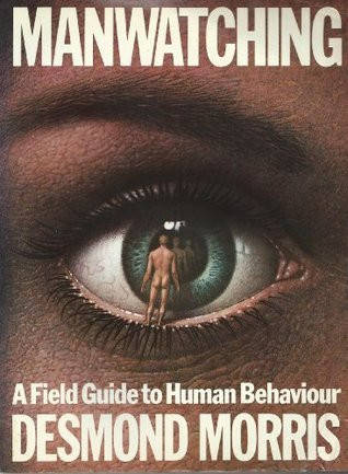 Desmond Morris / Manwatching (Coffee Table Book)