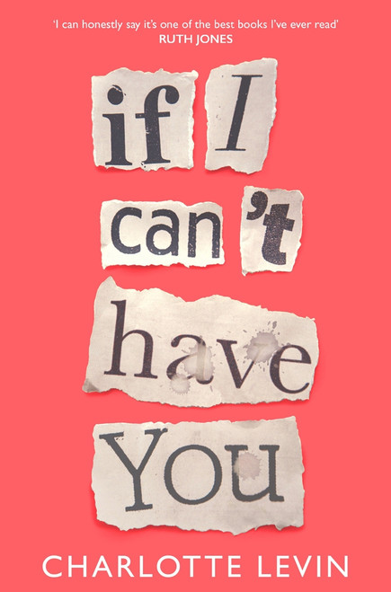 Charlotte Levin / If I Can't Have You