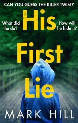 Mark Hill / His First Lie