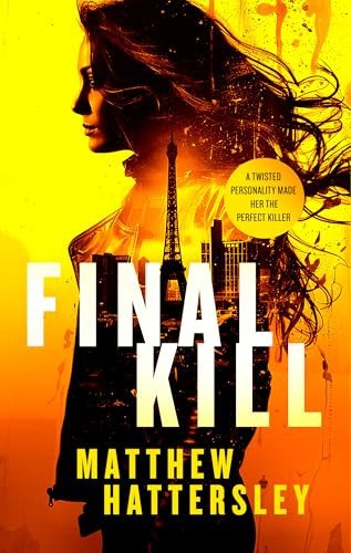 Matthew Hattersley / Final Kill