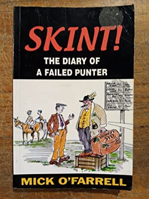 Mick O'Farrell / Skint! The Diary Of A Failed Punter