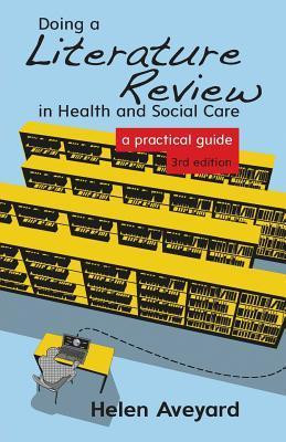 Helen Aveyard / Doing A Literature Review In Health And Social Care (Large Paperback)