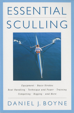 Daniel J. Boyne / Essential Sculling (Large Paperback)