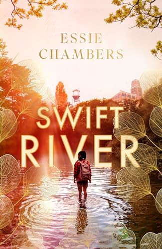 Essie J. Chambers / Swift River (Large Paperback)