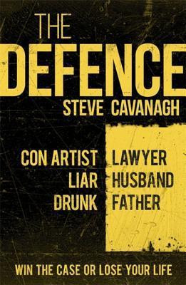 Steve Cavanagh /The Defense  (Large Paperback)