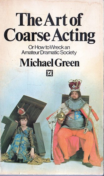 Michael Green / The Art of Coarse Acting (Vintage Paperback)