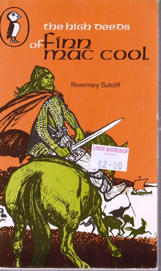 Rosemary Sutcliff / The High Deeds of Finn Mac Cool (Vintage Paperback)