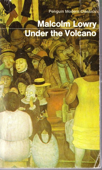 Malcolm Lowry / Under the Volcano (Vintage Paperback)