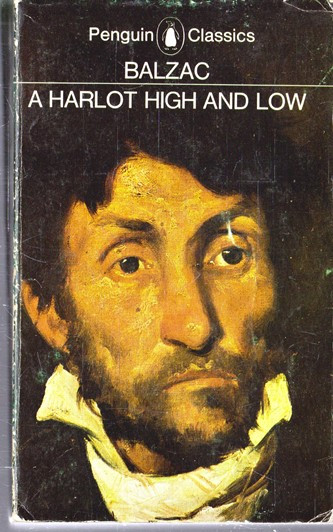 Honore de Balzac / A Harlot High and Low (Vintage Paperback)