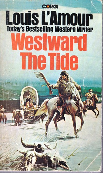 Louis L'Amour / Westward The Tide (Vintage Paperback)