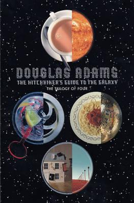 Douglas Adams / The Hitchhiker's Guide to the Galaxy: the Trilogy of Four: A Trilogy in Four Parts