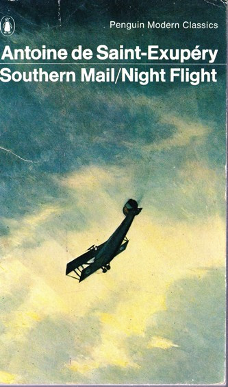 Antoine de Saint-Exupery / Southern Mail & Night Flight (Vintage Paperback)