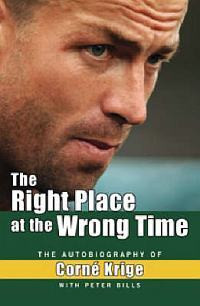 Corne Krige / The Right Place at the Wrong Time (Large Paperback)
