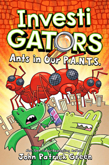 John Patrick Green / InvestiGators: Ants in Our P.A.N.T.S. (Large Paperback)