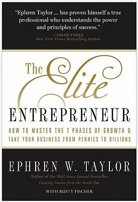 Ephren W. Taylor / The Elite Entrepreneur (Hardback)