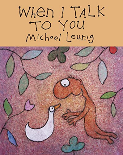 Michael Leunig / When I Talk to You (Hardback)