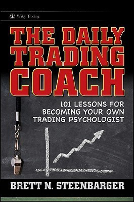 Brett N. Steenbarger / The Daily Trading Coach (Hardback)