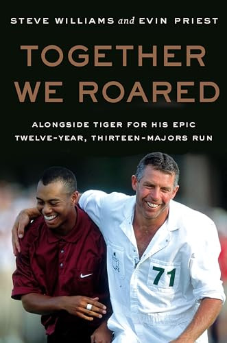 Steve Williams / Together We Roared (Hardback)