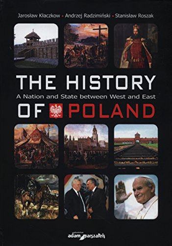 Kaczkow Jarosaw / The history of Poland (Hardback)