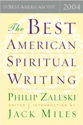 Philip Zaleski / The Best American Spiritual Writing 2004 (Large Paperback)