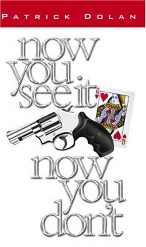 Patrick Dolan  / Now You See it, Now You Don't (Large Paperback)