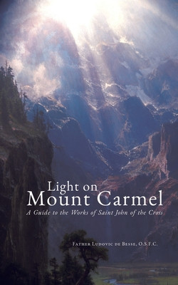 Ludovic De Besse / Light on Mount Carmel (Large Paperback)