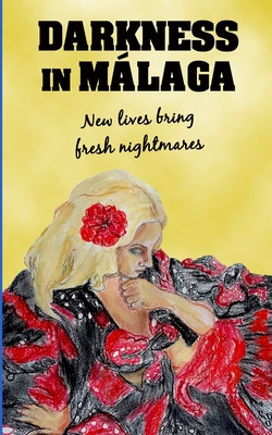 Paul S. Bradley / Darkness in Malaga (Large Paperback)