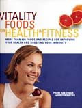 Pierre Jean Cousin / Vitality Foods for Health & Fitness (Coffee Table Book)