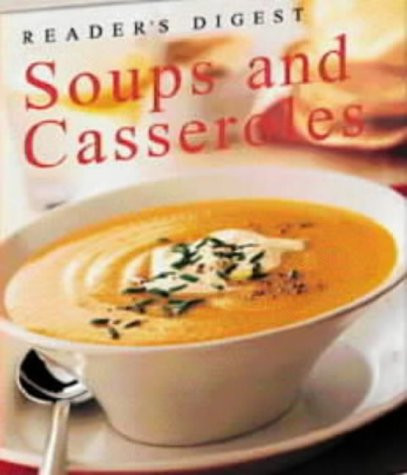 Reader's Digest Association / Eat Well Live Well: Soups and Casseroles (Coffee Table Book)