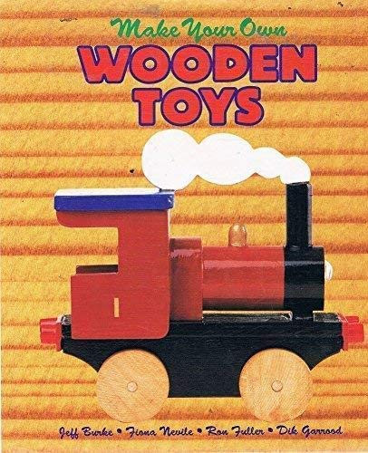 Jeff Burke / Make Your Own Wooden Toys (Coffee Table Book)