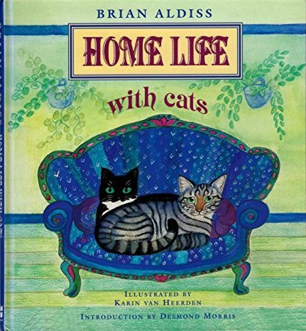 Brian W. Aldiss / Home Life With Cats (Coffee Table Book)