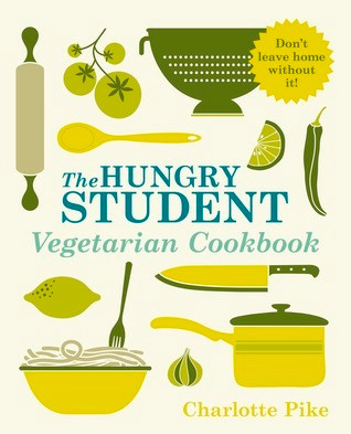 Charlotte Pike / The Hungry Student Vegetarian Cookbook (Coffee Table Book)
