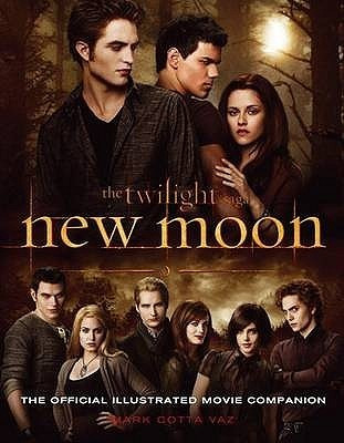 Mark Cotta Vaz / New Moon: The Official Illustrated Movie Companion (Coffee Table Book)
