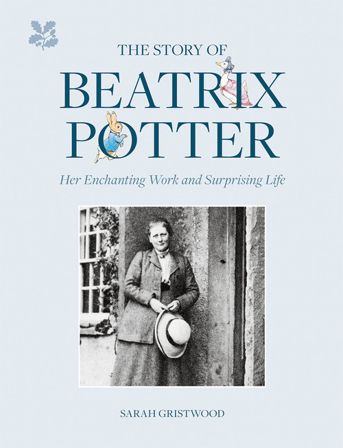 Sarah Gristwood / The Story of Beatrix Potter: Her Enchanting Work and Surprising Life (Coffee Table Book)