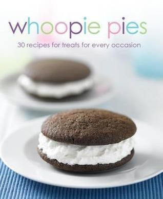 Angela Drake / Whoopie Pies: 30 Recipes for Treats for Every Occasion (Coffee Table Book)
